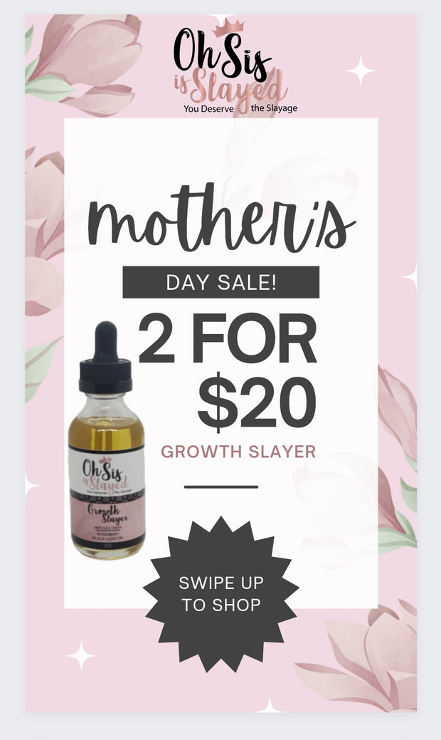 Growth Slayer BOGO Mother's Day Special